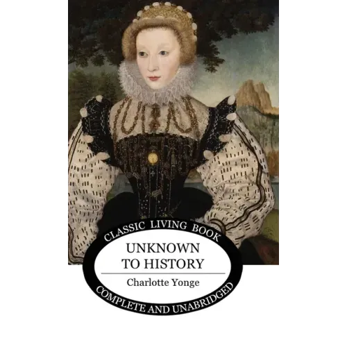 Unknown to History