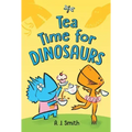 Tea Time for Dinosaurs