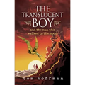 The Translucent Boy and the Man Who Walked to the Moon