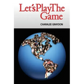 Let's Play The Game: Collaborative Activities and Games