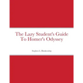 The Lazy Student's Guide To Homer's Odyssey