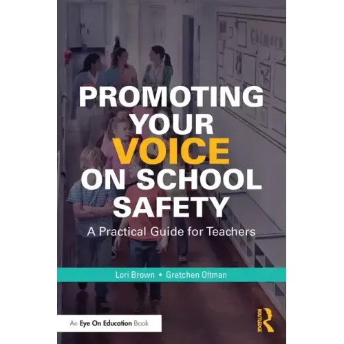 Promoting Your Voice on School Safety: A Practical Guide for Teachers