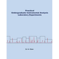 Practical Undergraduate Instrumental Analysis Laboratory Experiments