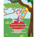 Bonbon The Butterfly Learns Why it's Important to Think of Others and not just Herself