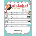 ALPHABET MY FIRST LEARN handwriting: abc books for kindergarten reading and writing for kids a to z Ages 3+