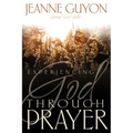 Experiencing God Through Prayer