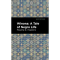 Winona: A Tale of Negro Life
