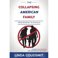 The Collapsing American Family: From Bonding to Bondage