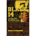 Black 14: The Rise, Fall and Rebirth of Wyoming Football