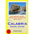 Calabria Travel Guide: Attractions, Eating, Drinking, Shopping & Places To Stay