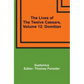 The Lives of the Twelve Caesars, Volume 12: Domitian