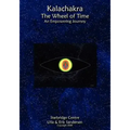 Kalachakra - The Wheel of Time: An Empowering Journey