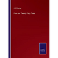 Four and Twenty Fairy Tales