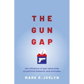 Gun Gap: The Influence of Gun Ownership on Political Behavior and Attitudes