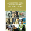 Abecedario de la Nutrición en Perros y Gatos