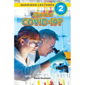 ¿Qué es el COVID-19? Queridos Lectores (Nivel 2)
