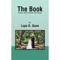 The Book: Poems, Short Stories and Essays