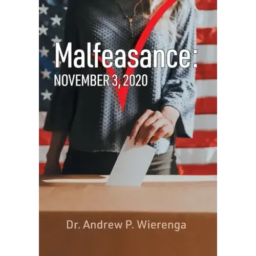 Malfeasance: November 3, 2020
