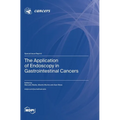 The Application of Endoscopy in Gastrointestinal Cancers