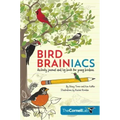 Bird Brainiacs: Activity Journal and Log Book for Young Birders