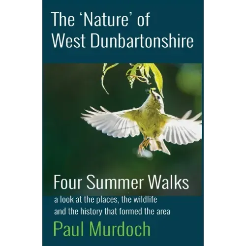 The 'Nature' of West Dunbartonshire: Four Summer Walks