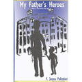 My Father's Heroes