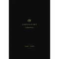 ESV Expository Commentary: Isaiah-Ezekiel (Volume 6)