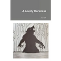 A Lovely Darkness