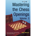 Mastering the Chess Openings Volume 3