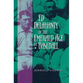Ed Delahanty in the Emerald Age of Baseball
