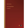 Great Expectations: in large print