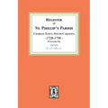 Register of St. Phillip's Parish, Charles Town, South Carolina, 1720-1758. (Volume #1)