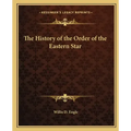 The History of the Order of the Eastern Star