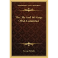 The Life and Writings of St. Columban