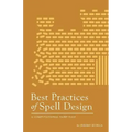Best Practices of Spell Design