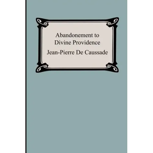 Abandonment To Divine Providence