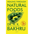 Healing Through Natural Foods