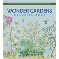 Wonder Gardens Coloring Book: Color Your Way Through Enchanted Flora and Tranquil Landscapes