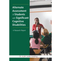 Alternate Assessment Of Students with Significant Cognitive Disabilities: A Research Report