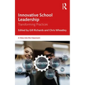 Innovative School Leadership: Transforming Practices