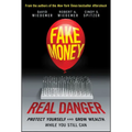 Fake Money, Real Danger: Protect Yourself and Grow Wealth While You Still Can