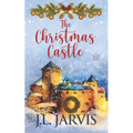The Christmas Castle: A Holiday House Novel