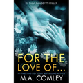 For the Love of...