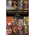 Death is a Lovely Dame: Great Lines from the Golden Era of Crime Fiction