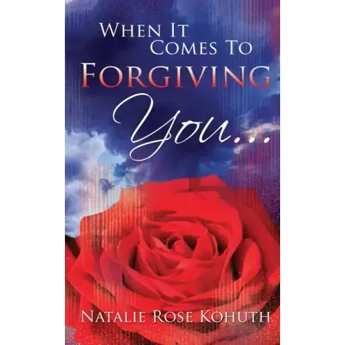 When It Comes To Forgiving You...