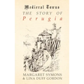 The Story of Perugia (Medieval Towns Series)