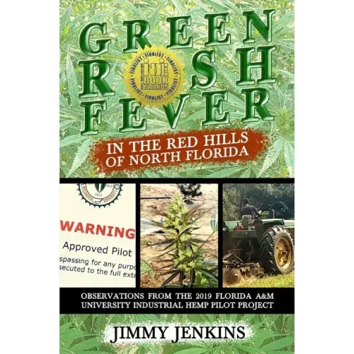 Green Rush Fever In The Red Hills Of North Florida