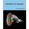 Genetics for Guppies