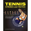 Tennis Strokes and Tactics: Improve Your Game