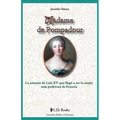 Madame de Pompadour: La amante de Luis XV que llego a ser la mujer mas poderosa de Francia